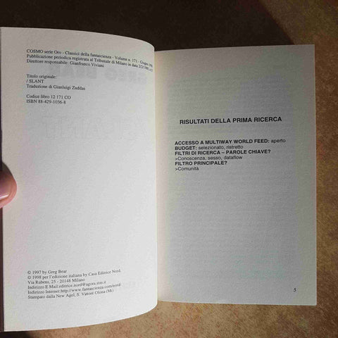 /SLANT GREG BEAR FANTASCIENZA CYBERPUNK IA NANOTECNOLOGIA 1998 COSMO SERIE ORO