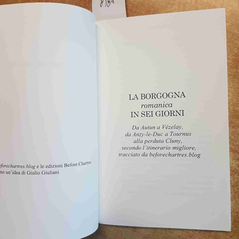 LA BORGOGNA ROMANICA IN SEI GIORNI - GIULIO GIULIANI - GUIDA DI VIAGGIO