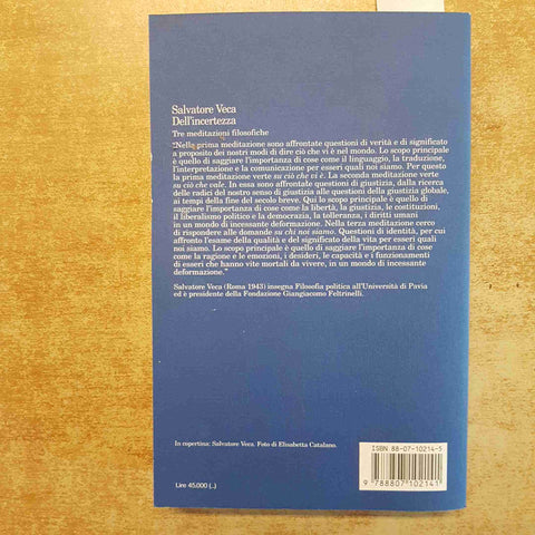 SALVATORE VECA DELL'INCERTEZZA TRE MEDITAZIONI FILOSOFICHE 1997 FELTRINELLI