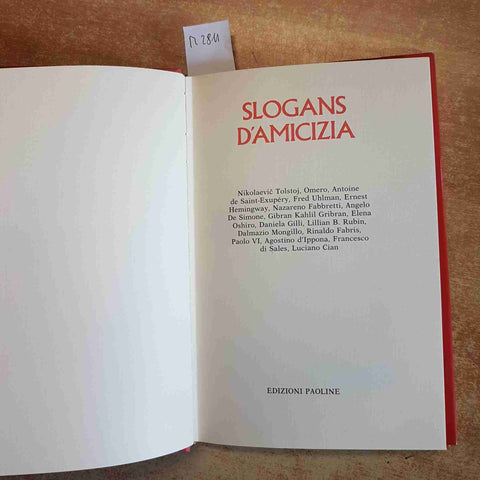 SLOGANS D'AMICIZIA 1988 EDIZIONI PAOLINE Tolstoj Hemingway Gibran Uhlmann Cian