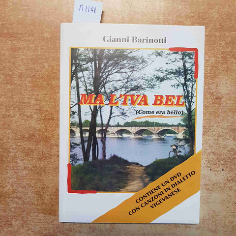 MA L'IVA BEL COME ERA BELLO GIANNI BARINOTTI + DVD CANZONI DIALETTO VIGEVANO