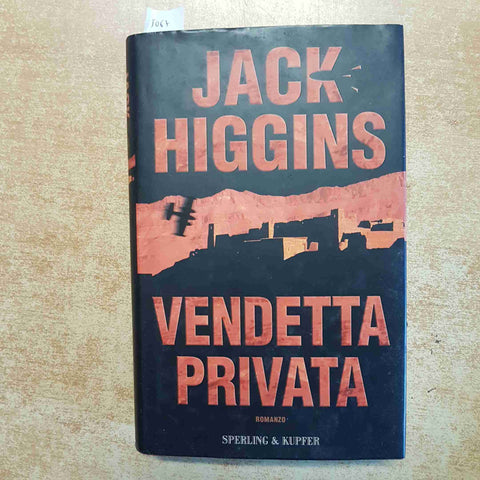 VENDETTA PRIVATA - JACK HIGGINS SPERLING & KUPFER THRILLER AZIONE SPIONAGGIO