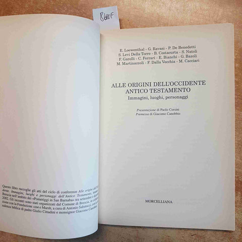 ALLE ORIGINI DELL'OCCIDENTE ANTICO TESTAMENTO MORCELLIANA 2003 RAVASI CACCIARI