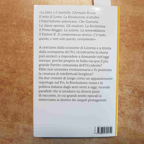 QUANDO C'ERANO I COMUNISTI - PENDINELLI SORGI - MARSILIO 2020 PCI COMUNISMO