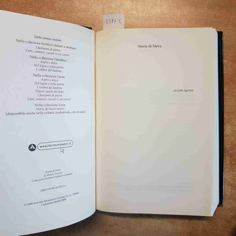 STORIA DI NEVE - MAURO CORONA - ROMANZO MONDADORI PRIMA EDIZIONE 2008