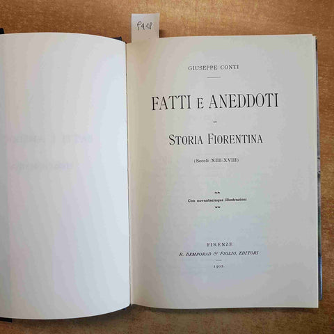 FATTI E ANEDDOTI DI STORIA FIORENTINA ristampa anastatica 1987 GIUSEPPE CONTI