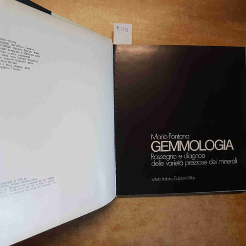 GEMMOLOGIA RASSEGNA DIAGNOSI - MARIO FONTANA MINERALI PIETRE PREZIOSE ATLAS 1970