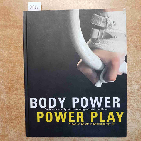 BODY POWER POWER PLAY  SPORT NELL'ARTE CONTEMPORANEA 2002 HATJE CANTZ