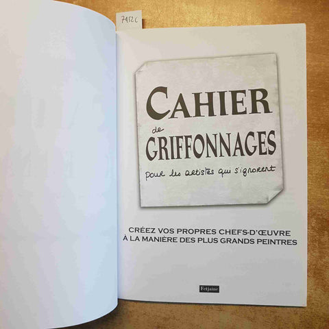 CAHIER DE GRIFFONNAGES - FEJTJAINE ALBUM DISEGNO PICASSO HOKUSAI MIRO' KLEE
