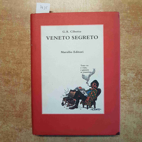 VENETO SEGRETO - CIBOTTO - DIARIO VENETO 2 MARSILIO EDITORI 1987 STORIA LOCALE