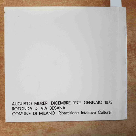 AUGUSTO MURER - COMUNE DI MILANO 1972 - CATALOGO DELLA MOSTRA SCULTURA LEGNO