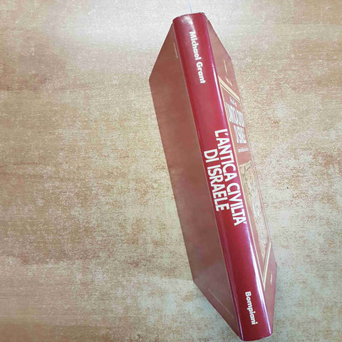 L'ANTICA CIVILTA' DI ISRAELE IL POPOLO DELLA BIBBIA - MICHAEL GRANT BOMPIANI