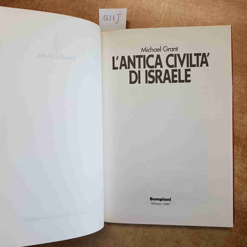 L'ANTICA CIVILTA' DI ISRAELE IL POPOLO DELLA BIBBIA - MICHAEL GRANT BOMPIANI
