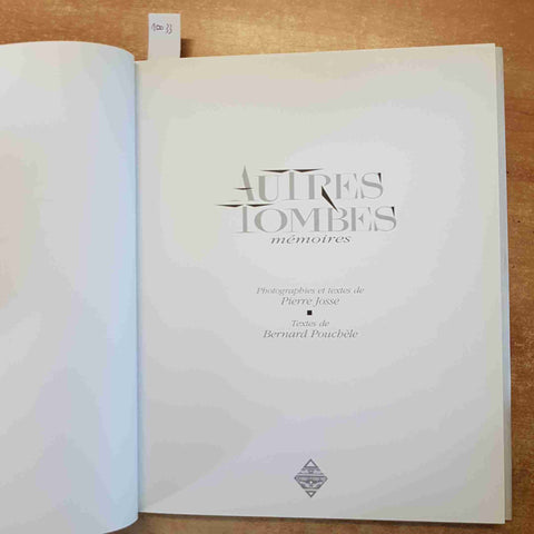 AUTRES TOMBES MEMOIRES - JOSSE POUCHELE 2003 TERRE DE BRUME cimitero oltre tomba