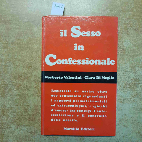VALENTINI, DI MEGLIO - IL SESSO IN CONFESSIONALE - 600 CONFESSIONI 1974 MARSILIO