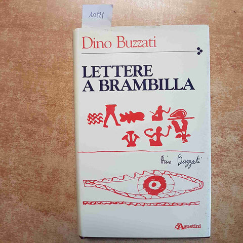 DINO BUZZATI - LETTERE A BRAMBILLA - DE AGOSTINI 1985 ILLUSTRATO
