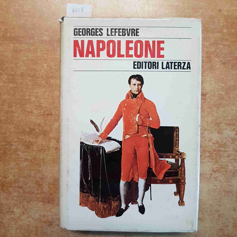 GEORGES LEFEBVRE - NAPOLEONE EDITORI LATERZA 1982 BONAPARTE BIOGRAFIA STORICA
