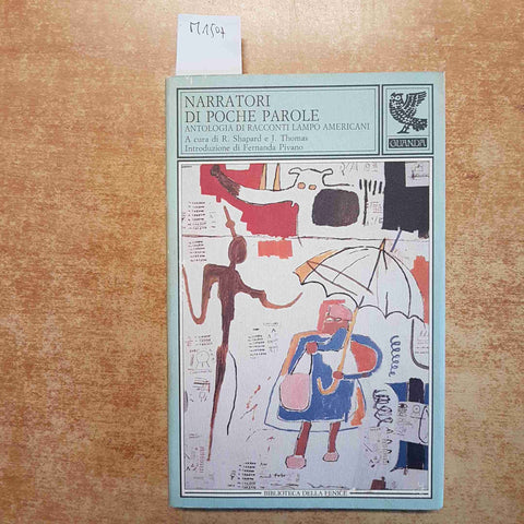 NARRATORI DI POCHE PAROLE ANTOLOGIA RACCONTI LAMPO AMERICANI GUANDA 1990 PIVANO