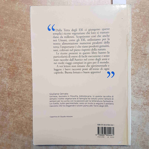 GIULIANA CERRATO - RICETTE DALLA TERRA DEGLI ELFI - PINTORE - CUCINA VEGETARIANA