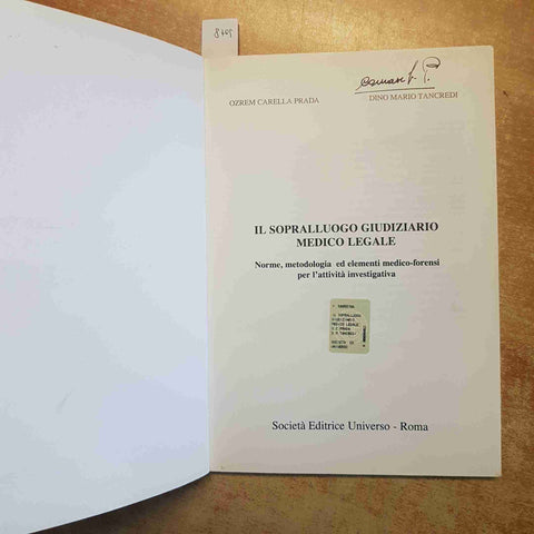 PRADA TANCREDI - IL SOPRALLUOGO GIUDIZIARIO MEDICO LEGALE 1999 SEU FORENSE