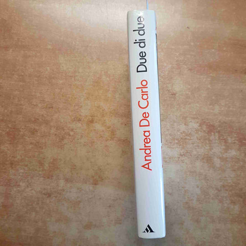 DUE DI DUE - ANDREA DE CARLO - MONDADORI 1989 PRIMA EDIZIONE COPERTINA RIGIDA
