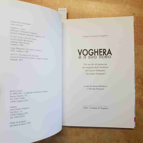 VOGHERA E IL SUO LICEO - BONFOCO FRANZOSI 2008 CEO COOPERATIVA EDITORIALE PAVIA