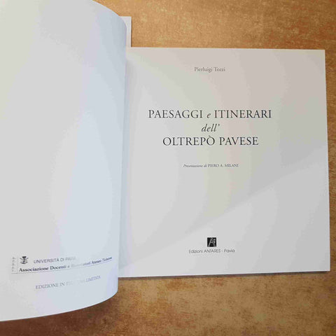 PAESAGGI E ITINERARI DELL'OLTREPO PAVESE PIERLUIGI TOZZI 2000 EDIZIONI ANTARES