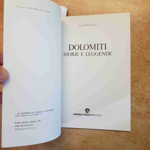 DOLOMITI STORIE E LEGGENDE  GARI MONFOSCO 1987 GHEDINA & TASSOTTI misurina