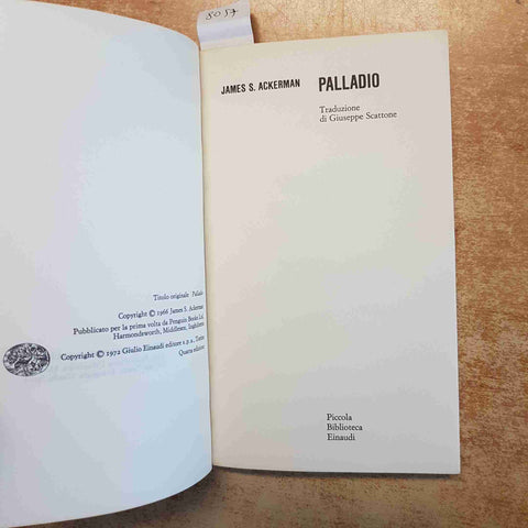 PALLADIO - JAMES S. ACKERMAN - 1980 EINAUDI - ARCHITETTURA RINASCIMENTO