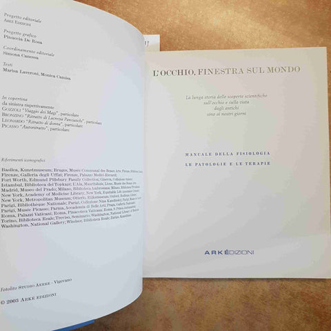 L'OCCHIO, FINESTRA SUL MONDO FISIOLOGIA PATOLOGIE TERAPIE 2003 ARKÈ EDIZIONI