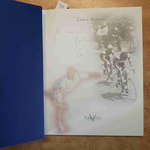 LO SPORT NELLA LETTERATURA DEL NOVECENTO AUTOGRAFATO CARLA BORONI  2005 VANNINI
