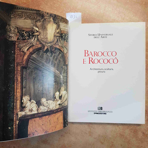 BAROCCO E ROCOCÒ AA.VV. 1991 DE AGOSTINI STORIA UNIVERSALE ARTE PITTURA SCULTURA