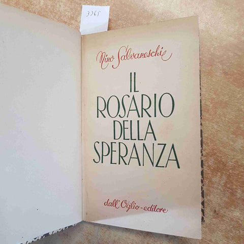 IL ROSARIO DELLA SPERANZA - NINO SALVANESCHI 1951 DALL'OGLIO - TERZA EDIZIONE