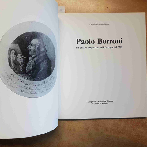 PAOLO BORRONI UN PITTORE VOGHERESE EUROPA '700 - BONO 1985 OLTREPO VOGHERA PAVIA