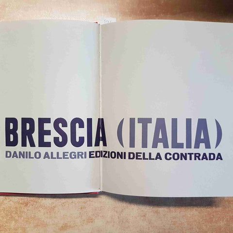 BRESCIA (ITALIA) - DANILO ALLEGRI 4 EDIZIONE 1972 CONTRADA FOTOGRAFIA