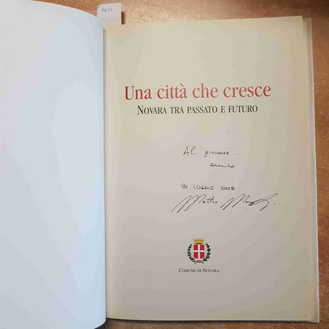 UNA CITTA' CHE CRESCE NOVARA TRA PASSATO E FUTURO - COMUNE DI NOVARA 2006