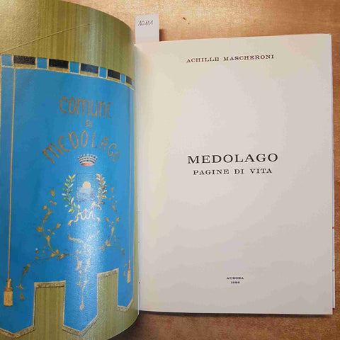 MEDOLAGO PAGINE DI VITA - ACHILLE MASCHERONI AURORA 1986 STORIA LOCALE BERGAMO