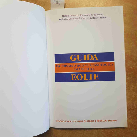 GUIDA ESCURSIONISTICO VULCANOLOGICA DELLE ISOLE EOLIE 1996 problemi eoliani