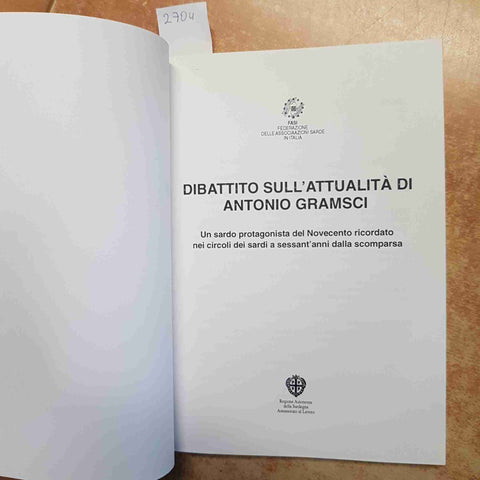 DIBATTITO SULL'ATTUALITA' DI ANTONIO GRAMSCI - AA.VV. 1998 REGIONE SARDEGNA