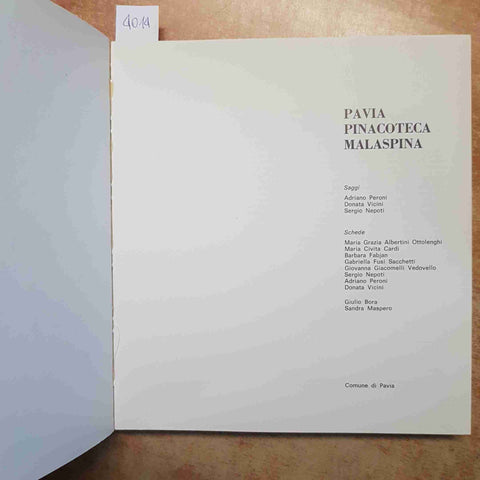 PAVIA PINACOTECA MALASPINA  CATALOGO DELLE COLLEZIONI 1981COMUNE DI PAVIA ARTE