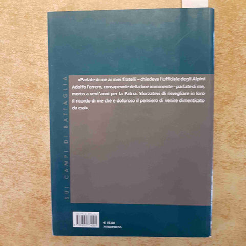 LA GRANDE GUERRA 1914-1918 ALESSANDRO GUALTIERI NORDPRESS 2008 STORIA MILITARE
