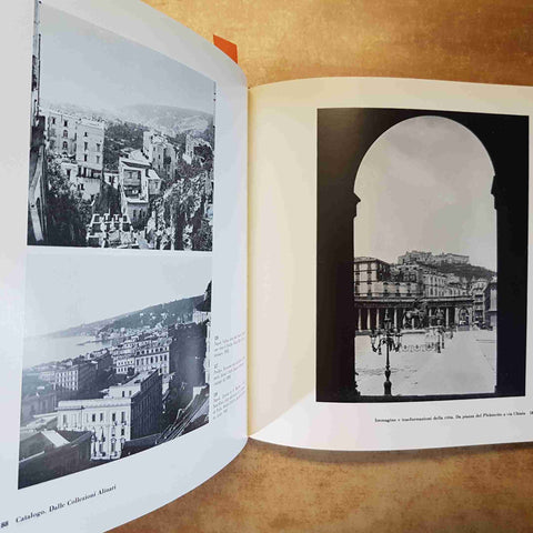NAPOLI NELLE COLLEZIONI ALINARI E NEI FOTOGRAFI NAPOLETANI 1981 MACCHIAROLI