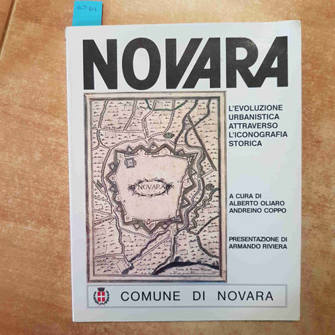 NOVARA L'EVOLUZIONE URBANISTICA ATTRAVERSO L'ICONOGRAFIA STORICA OLIARO COPPO
