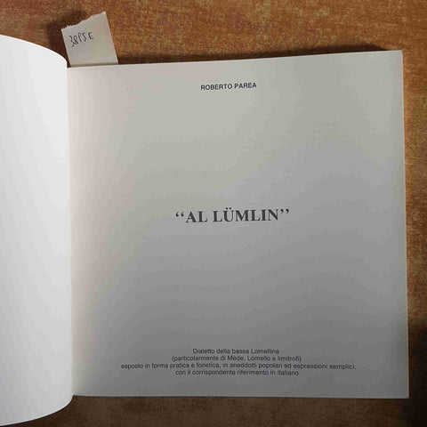AL LUMLIN  ROBERTO PAREA  DIALETTO DELLA BASSA LOMELLINA 1990 MEDE, LOMELLO
