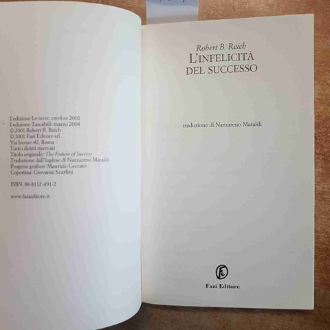 L'INFELICITA' DEL SUCCESSO - ROBERT B. REICH FAZI EDITORE 2004 ECONOMIA LAVORO