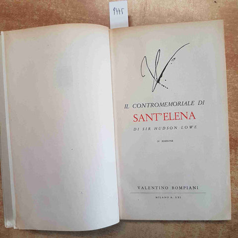 IL CONTROMEMORIALE DI SANT'ELENA - HUDSON LOWE - BOMPIANI 1943 IV ED. NAPOLEONE