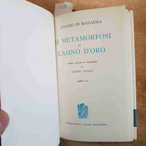 APULEIO - LE METAMORFOSI O L'ASINO D'ORO LIBRI I-VI - VITALI - ZANICHELLI 1990