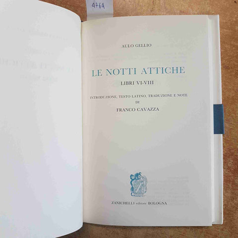 AULO GELLIO LE NOTTI ATTICHE LIBRI VI-VIII CAVAZZA ZANICHELLI 1992 TESTO LATINO