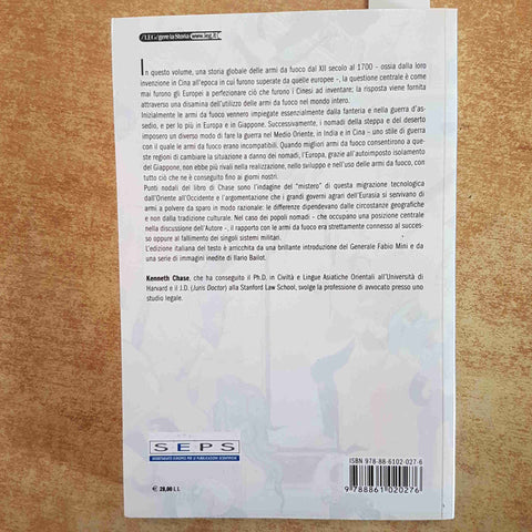ARMI DA FUOCO UNA STORIA GLOBALE FINO AL 1700 militaria KENNETH CHASE 2009 LEG