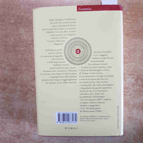 RAFFAELLO UNA VITA FELICE - ANTONIO FORCELLINO - LATERZA 2008 ARTE RINASCIMENTO